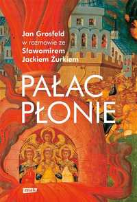 Pałac Płonie, Jan Grosfeld, Sławomir Jacek Żurek