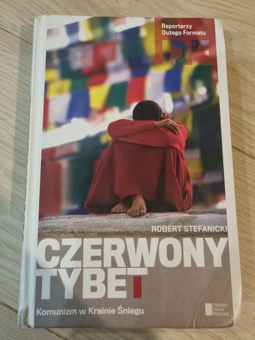 Czerwony Tybet Robert Stefanicki