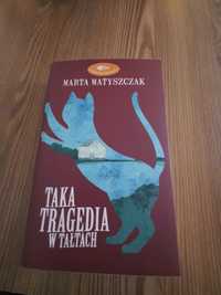 Marta Matyszczak : Taka Tragedia W Tałtach