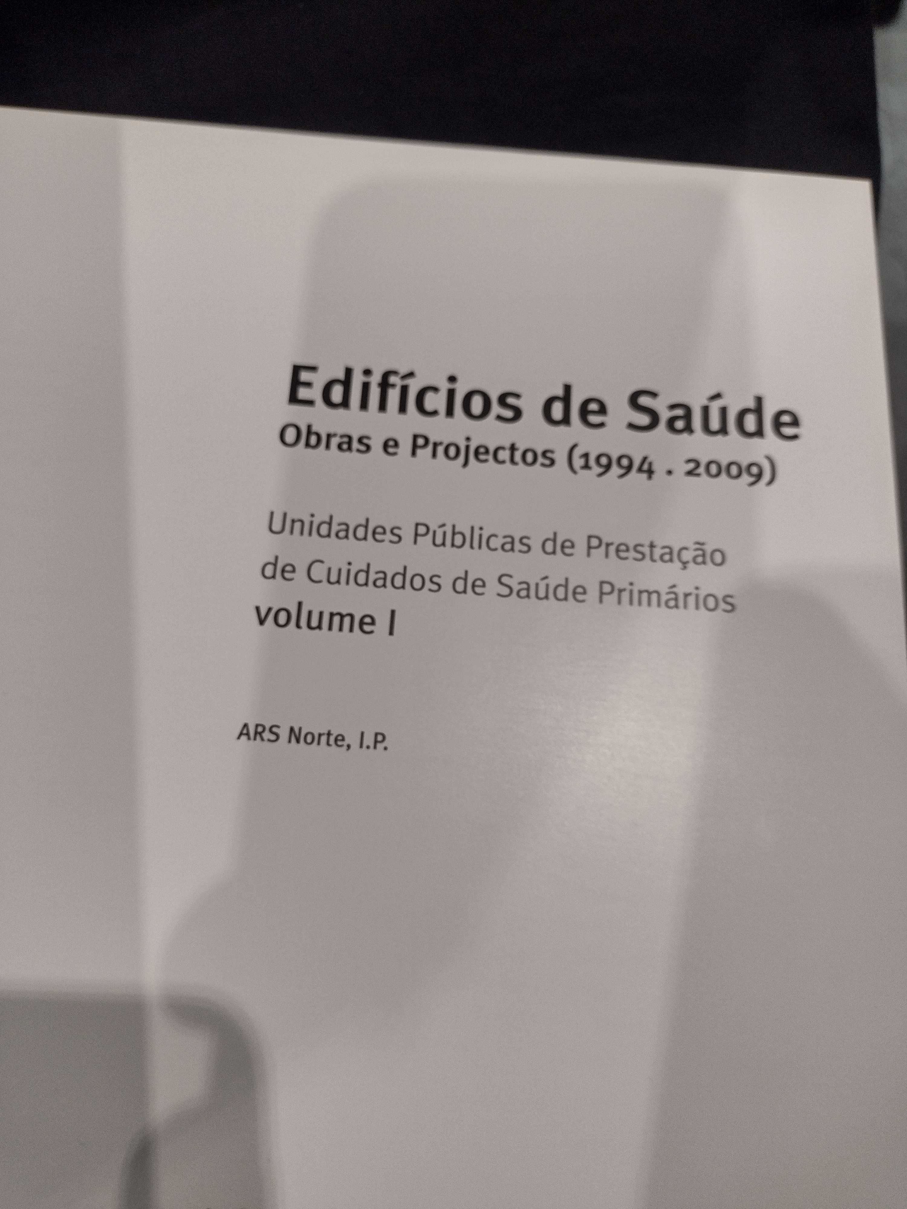 Edifícios de Saúde "Obras e Projetos (1994/2009)