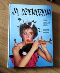 JA, DZIEWCZYNA Derek Llewellyn Jones S. Abraham dojrzewanie nastolatki