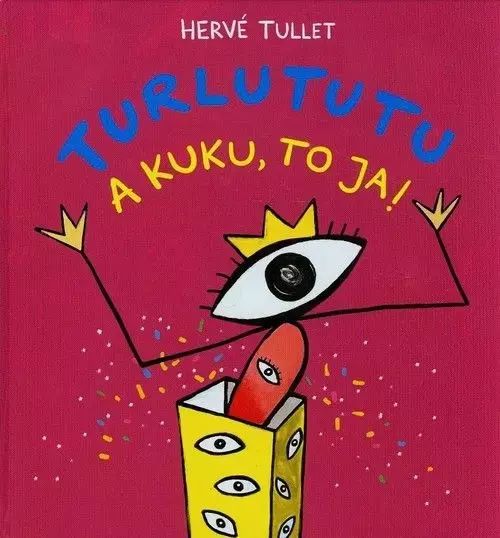 Turlututu. A kuku, to ja!. Babaryba