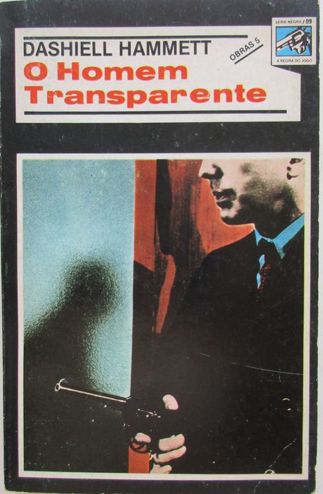 Dashiell Hammett - - - O Homem Transparente - - - - - Livro