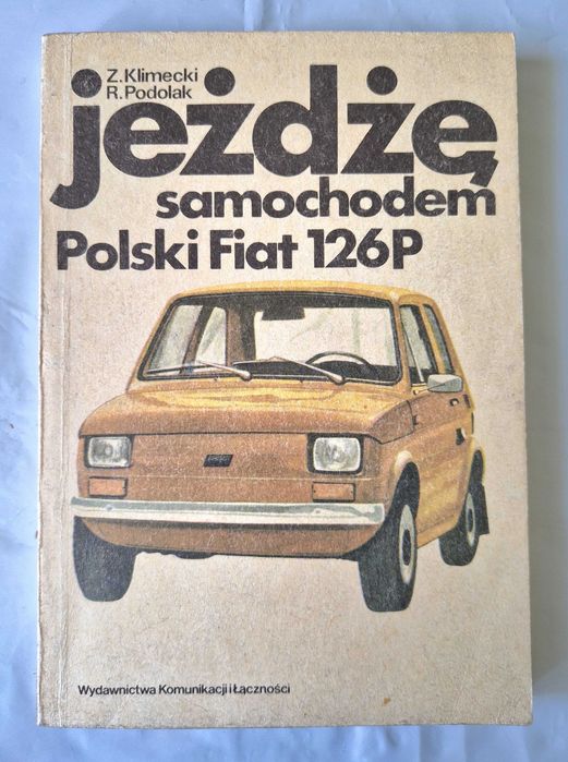 Książka Jeżdżę samochodem Polski Fiat 126P