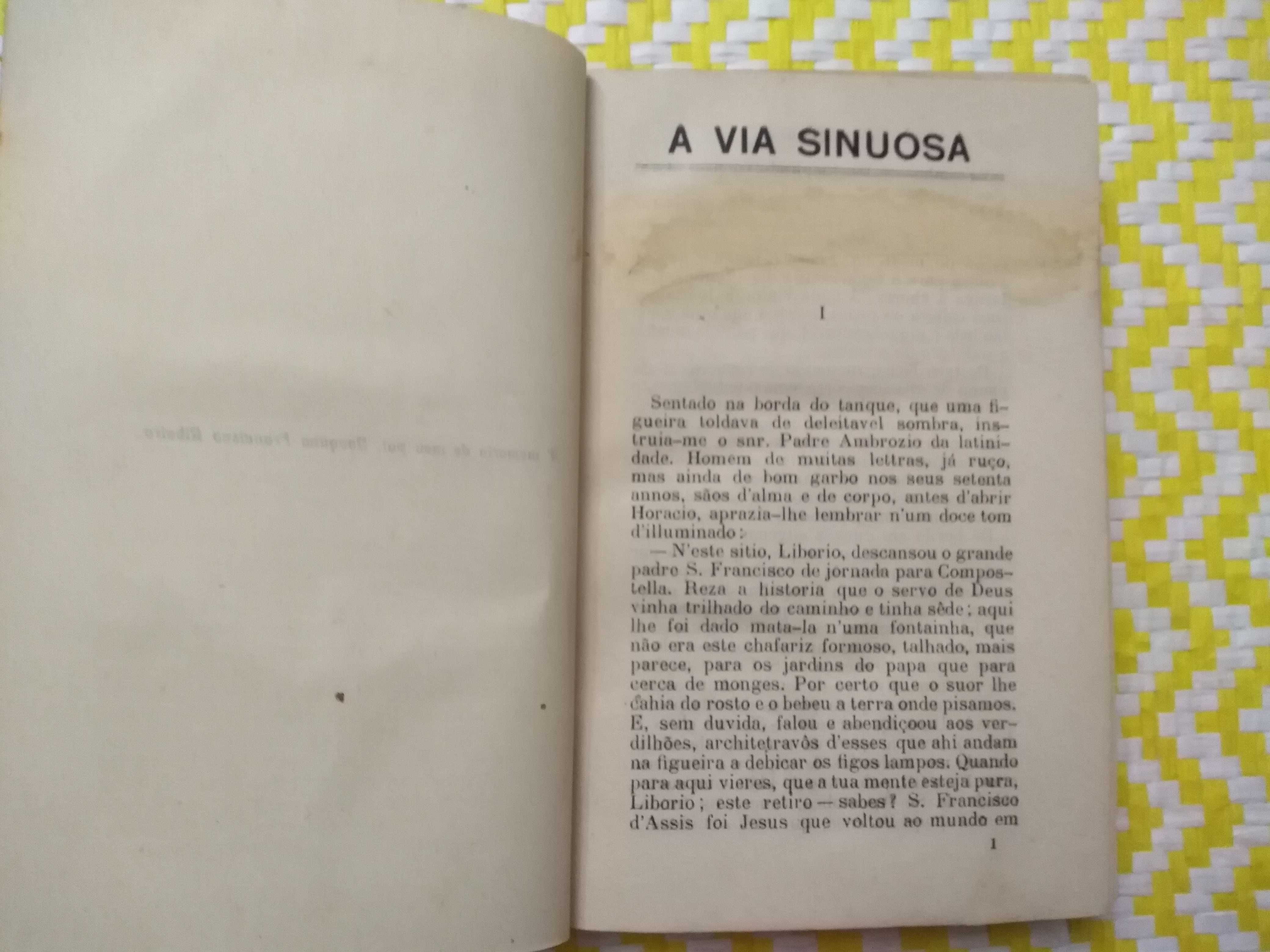 A VIA SINUOSA – 
Aquilino Ribeiro 
Livrarias Aillaud Bertrand 1922