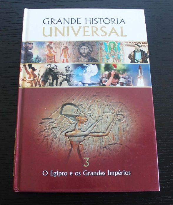 Grande História Universal 3 - O Egipto e os grandes impérios