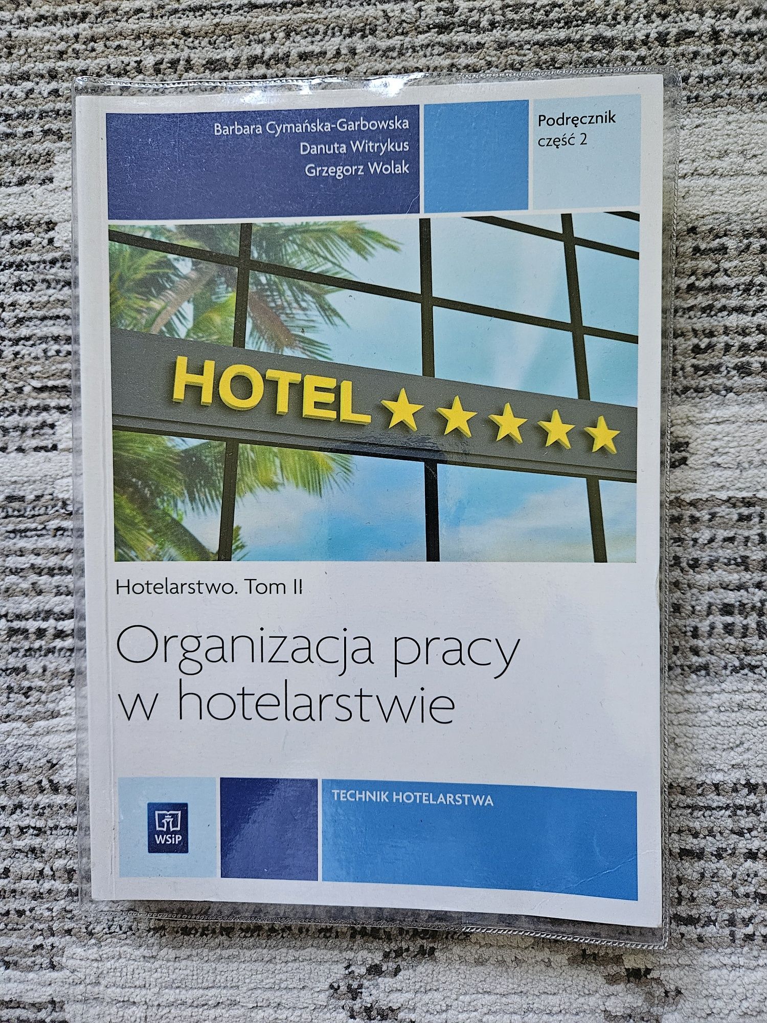 Podręcznik Organizacja pracy w hotelarstwie tom 2 cz. 2