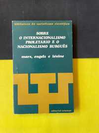 Sobre o Internacionalismo Proletário e o Nacionalismo Burguês