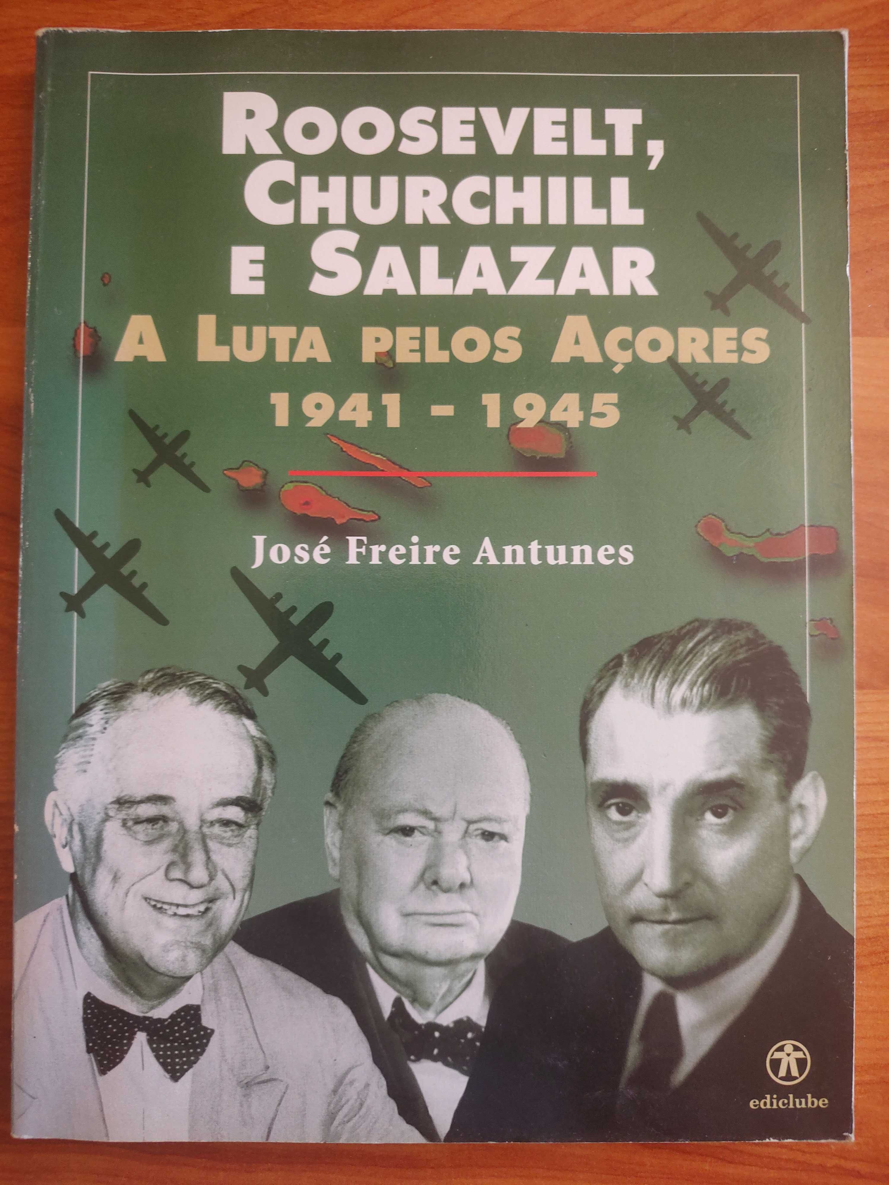 Livro Roosevelt, Churchill e Salazar A Luta pelos açores