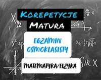 KOREPETYCJE | Matematyka | Fizyka | Matura | Egzamin ósmoklasisty