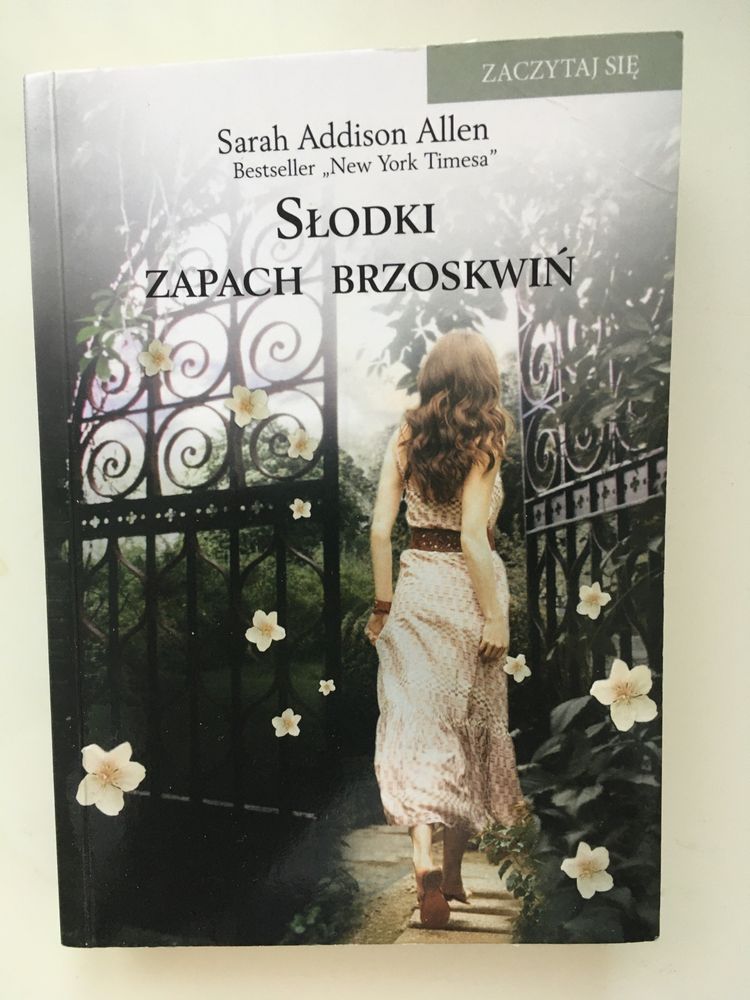 Sarah Addison Allen Słodki zapach brzoskwiń