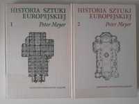 Historia sztuki europejskiej tomy 1 - 2 Peter Meyer