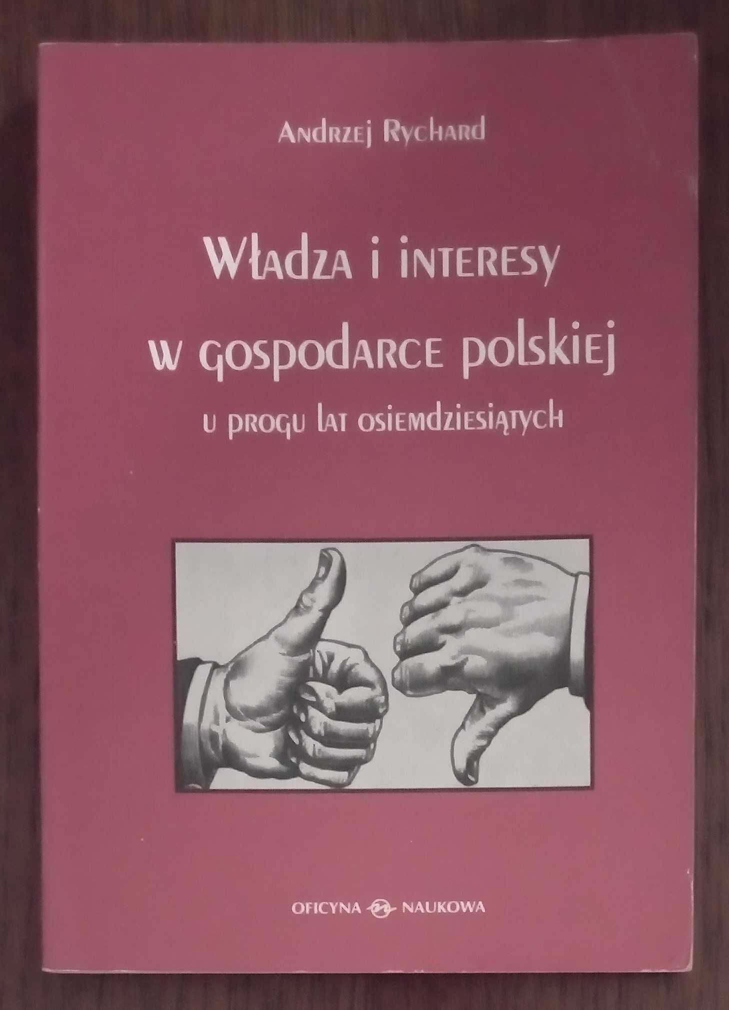 Władza i interesy w gospodarce polskiej u progu lat osiemdziesiątych