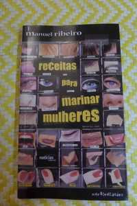 Receitas para marinar mulheres - Manuel Ribeiro (
