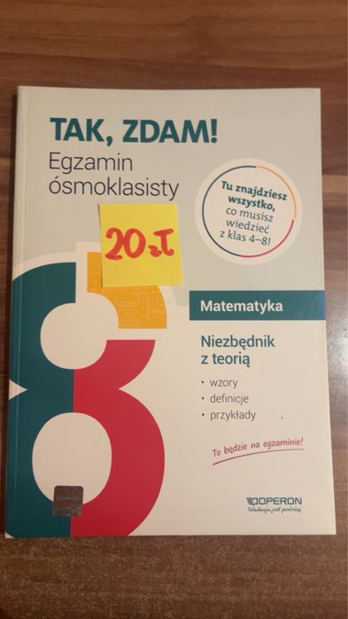 Tak, zdam! Egzamin ósmoklasisty matematyka niezbędnik z teorią