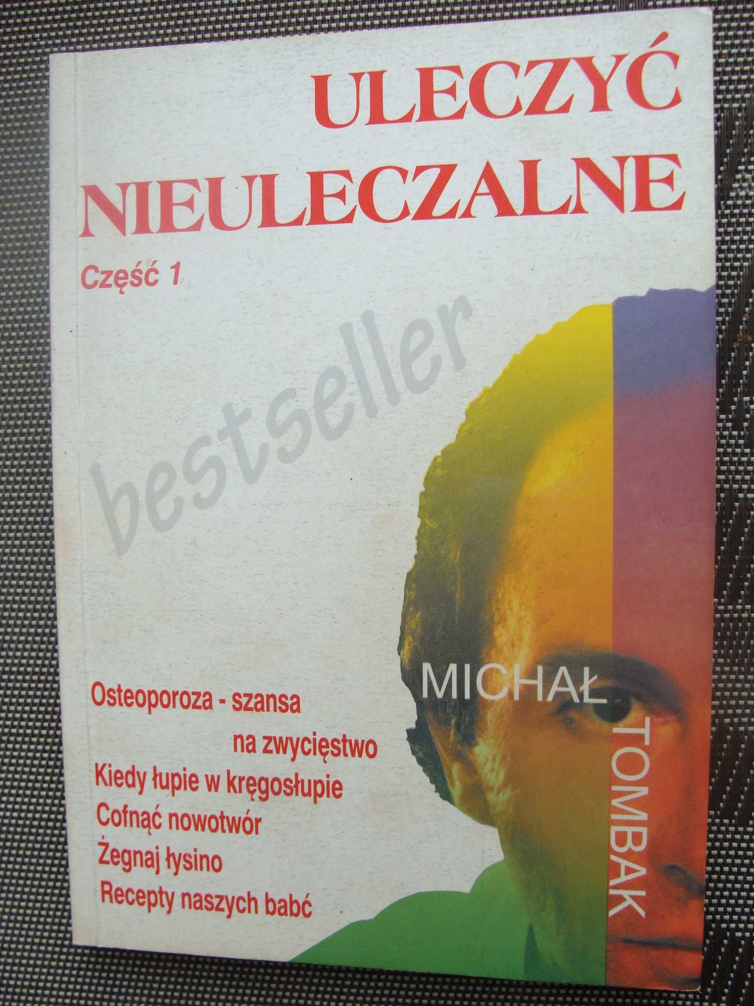 Uleczyć nieuleczalne część 1 - Michał Tombak (M)