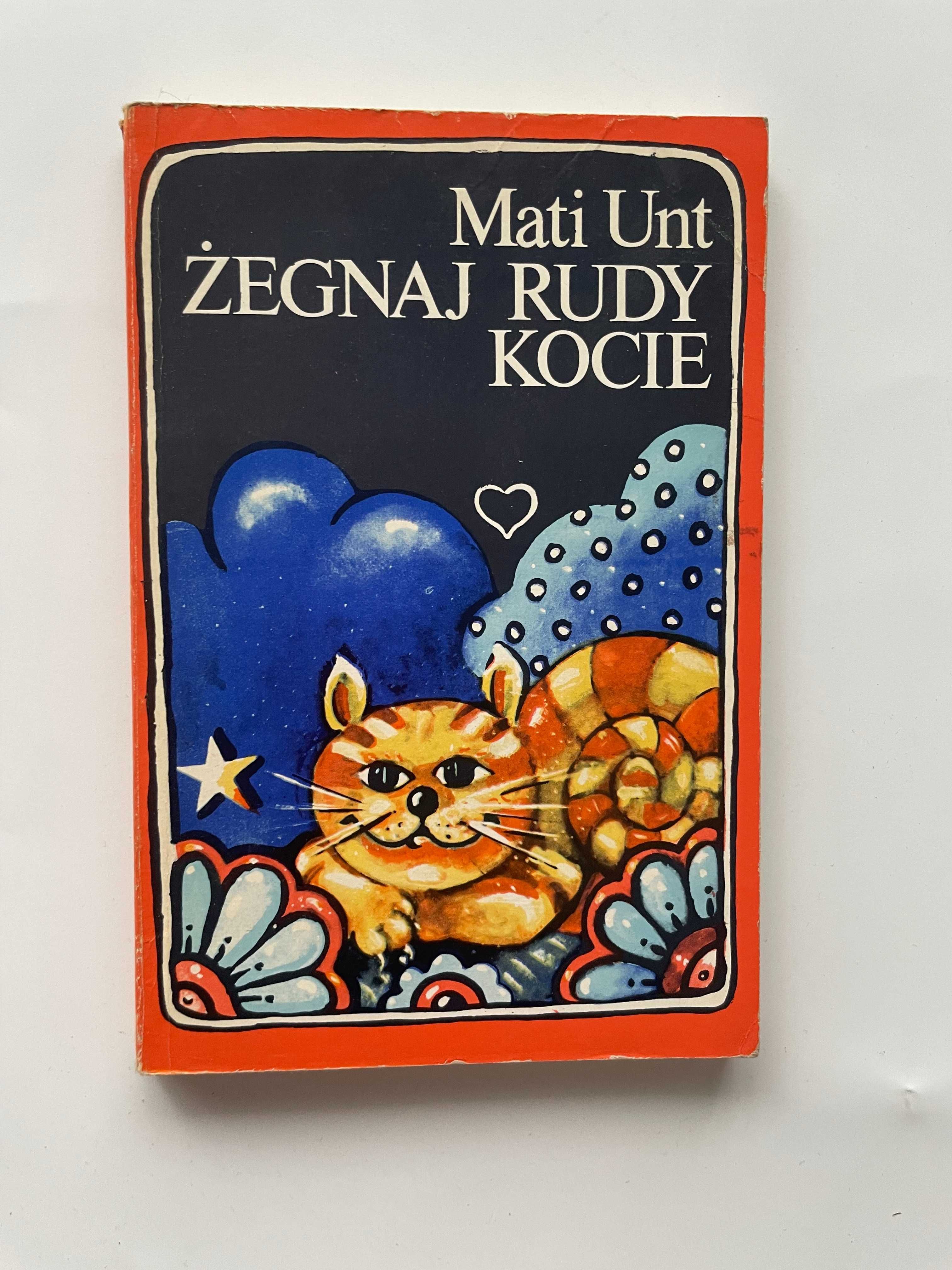 Książka Żegnaj Rudy Kocie – Mati Unt 1976 r. I wydanie