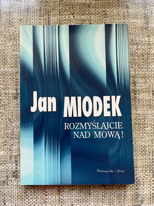 Jan Miodek „Rozmyślajcie nad mową”