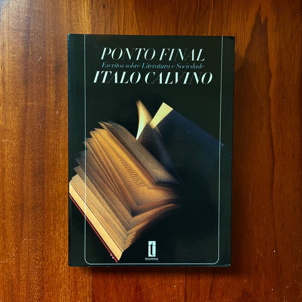 Italo Calvino - Ponto Final: Escritos Sobre Literatura e Sociedade