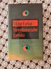 Książka "Niewytłumaczalne zjawiska" Wiktor Farkas