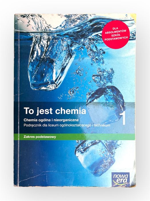 To jest chemia 1. Chemia. Podręcznik. Klasa 1. Zakres podstawowy