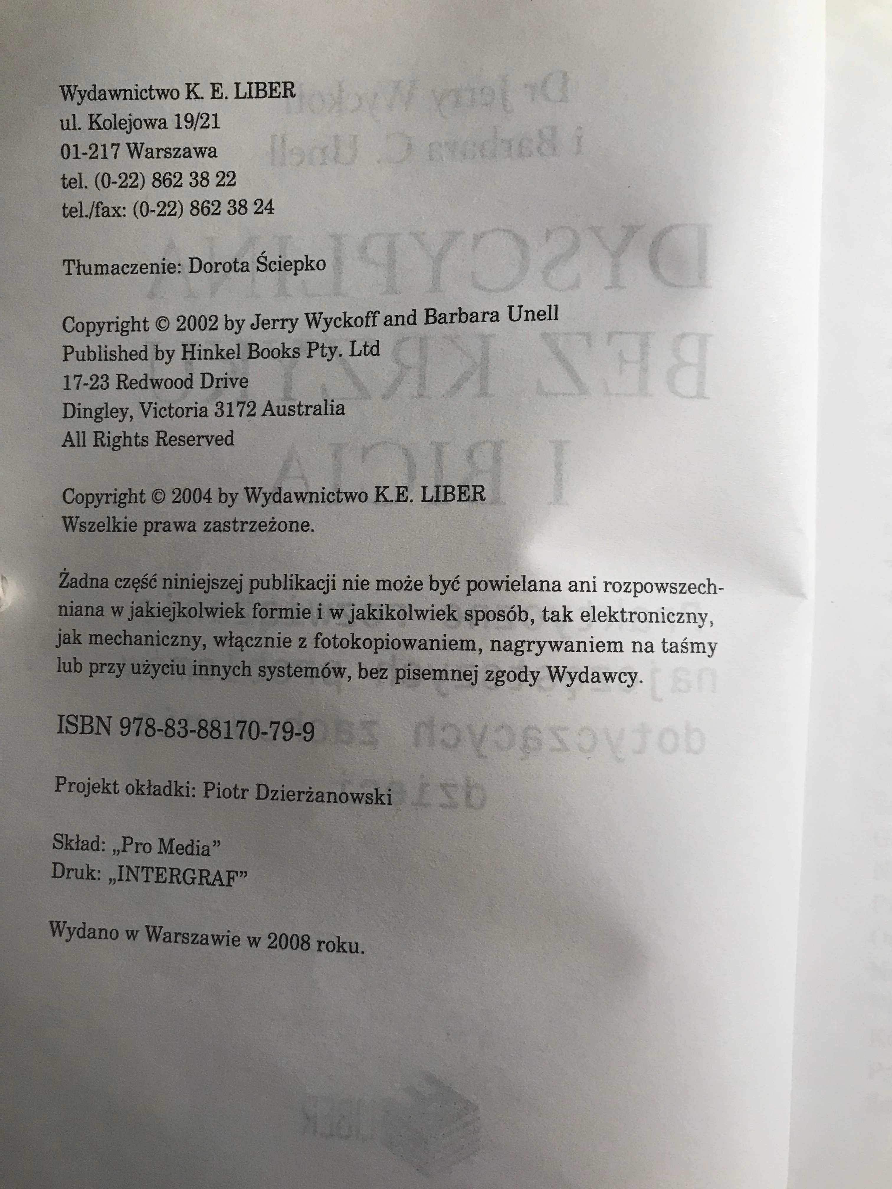 Dyscyplina bez krzyku i bicia. Jerry Wyckoff, Barbara C. Unell