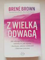 Nowa książka Brené Brown "Z wielką odwagą"