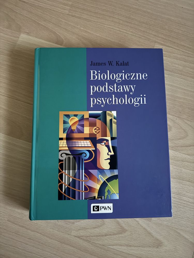 Biologiczne podstawy psychologii - James W. Kalat