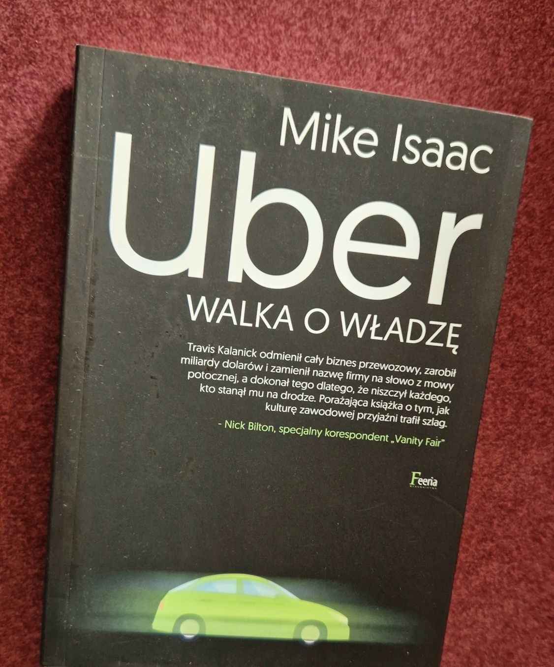 Uber. Walka o władzę Mike Isaac