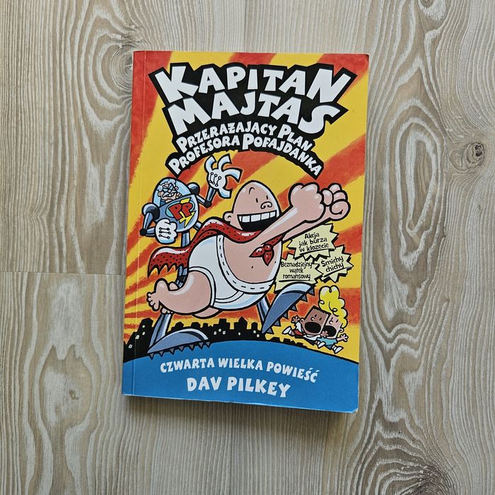 Kapitan Majtas Przerażający Plan Profesora Pofajdanka Dav Pilkey