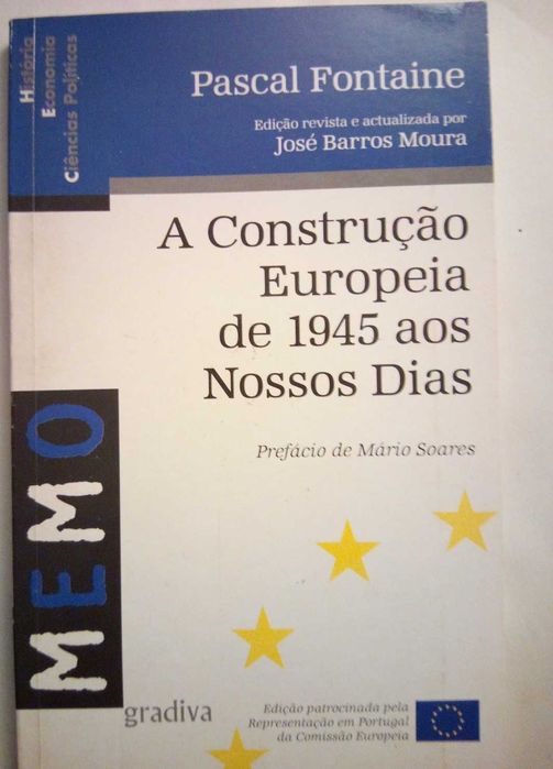 A Construção Europeia de 1945 aos Nossos Dias, de Pascal Fontaine