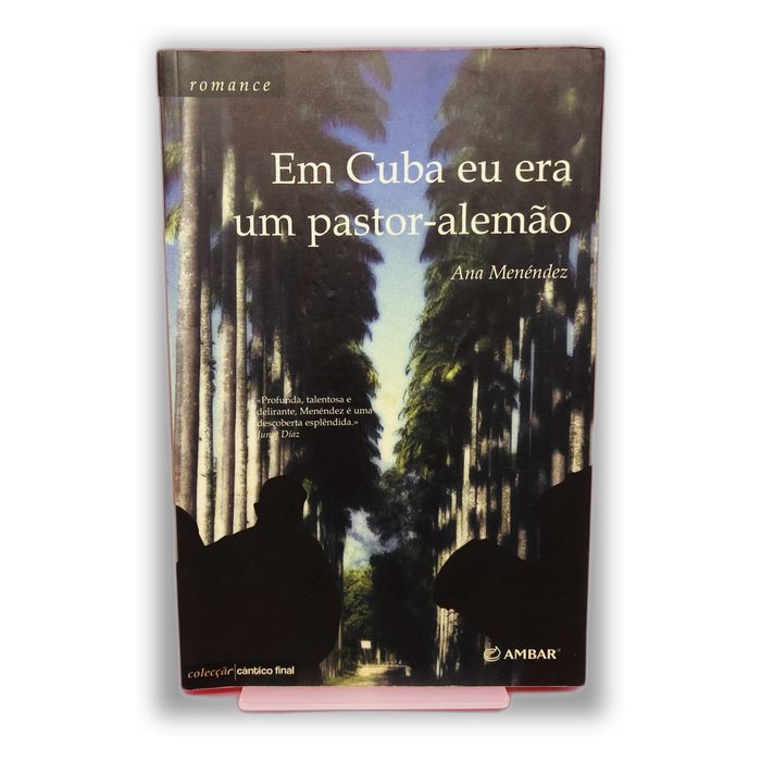 Em Cuba eu era um pastor-alemão - Ana Menéndez