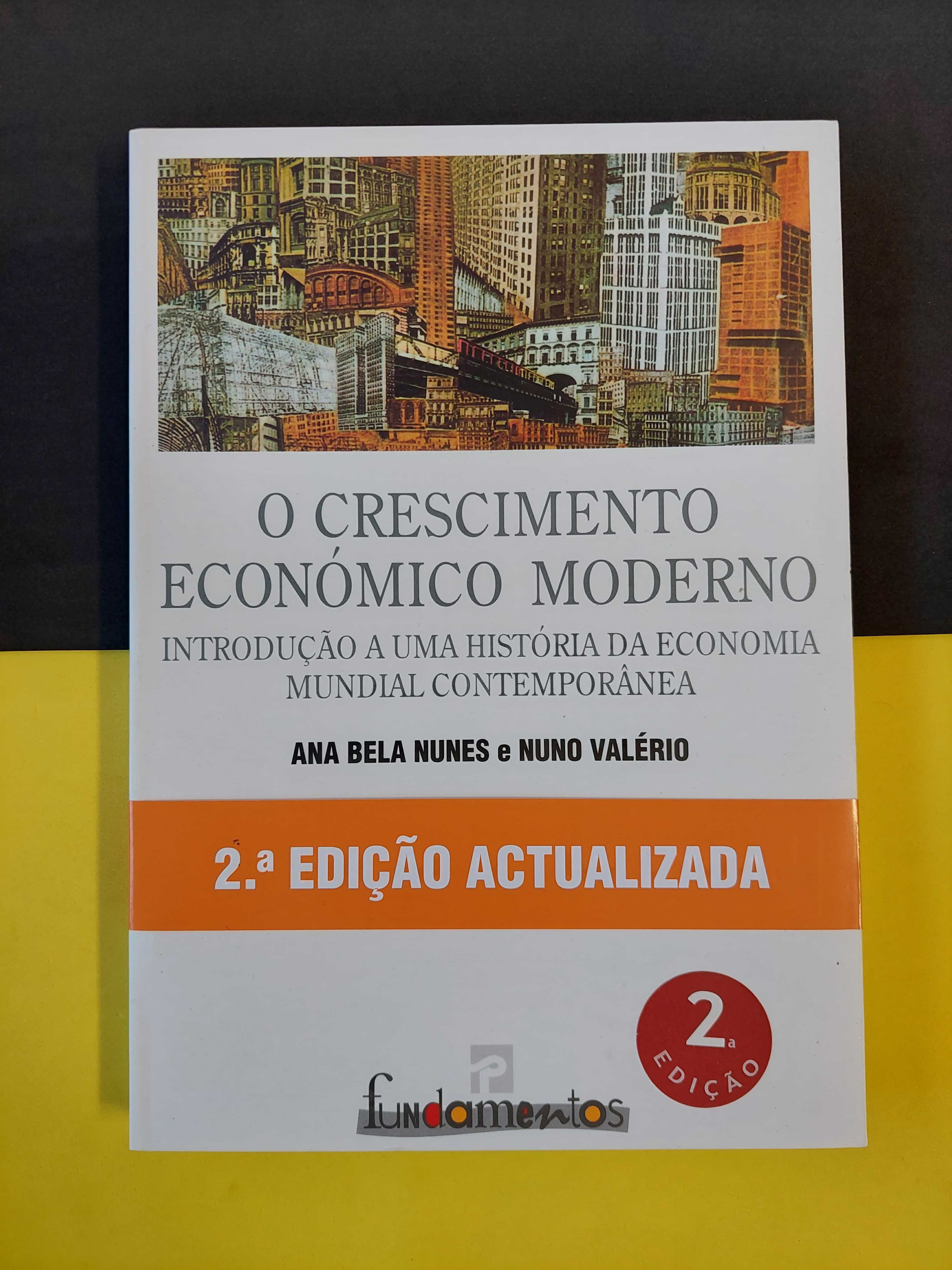 Ana Bela Nunes e Nuno Valério - O crescimento económico moderno