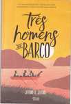 Três homens num barco-Jerome K. Jerome-Alma dos Livros