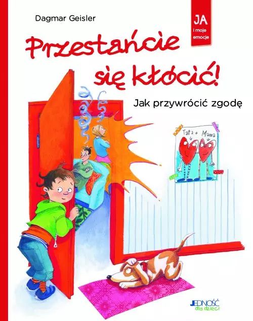 Przestańcie się kłócić! Jak przywrócić zgodę. Jedność