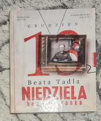 "Niedziela bez teleranka" - Beata Tadla