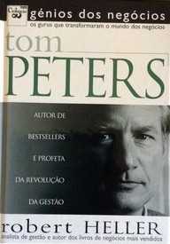 Tom Peters: Profeta da Revolução da Gestão