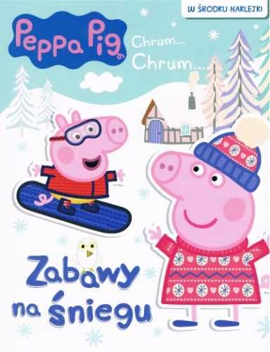 Peppa Pig Zabawy na śniegu - praca zbiorowa