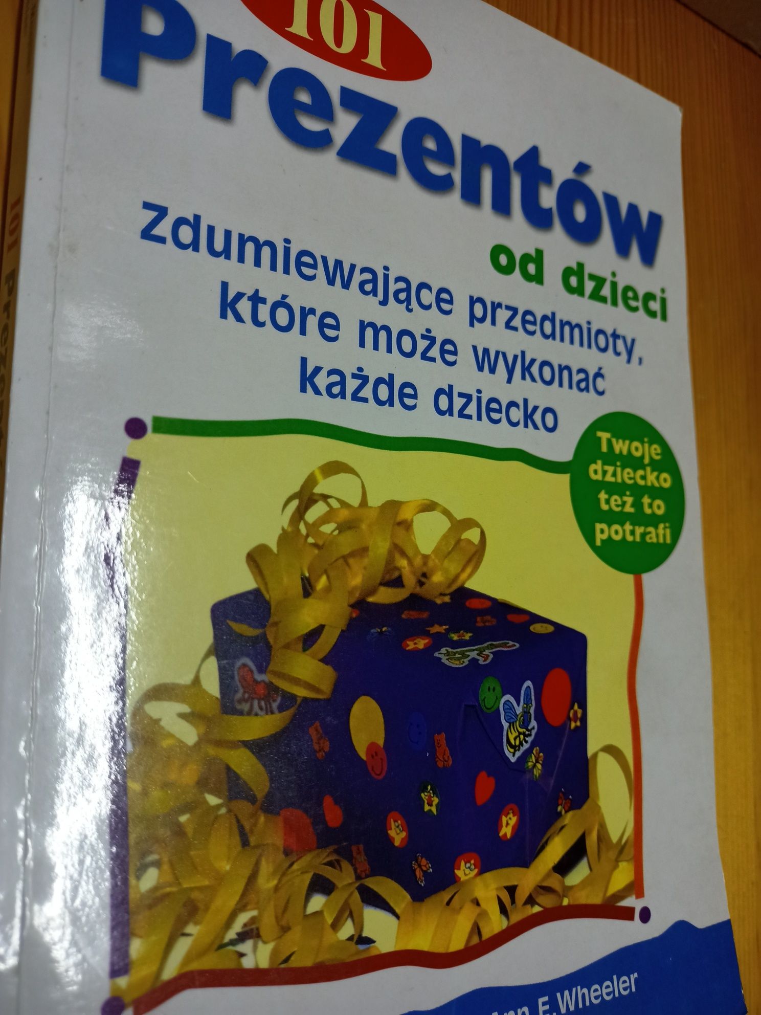 101 prezentów od dzieci . Książka poradnik Mueller, Wheelerly