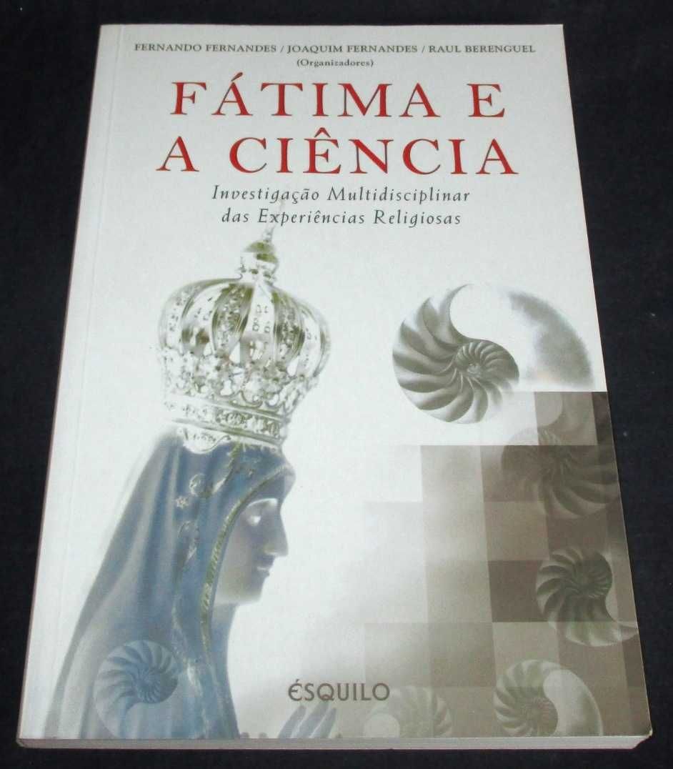 Livro Fátima e a Ciência Investigação Multidisciplinar