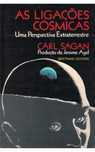 As Ligações Cósmicas - Uma Perspectiva Extraterrestre de Carl Sagan