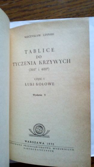 Tablice do Tyczenia Krzywych część 1 Łuki Kołowe M. Lipiński książka