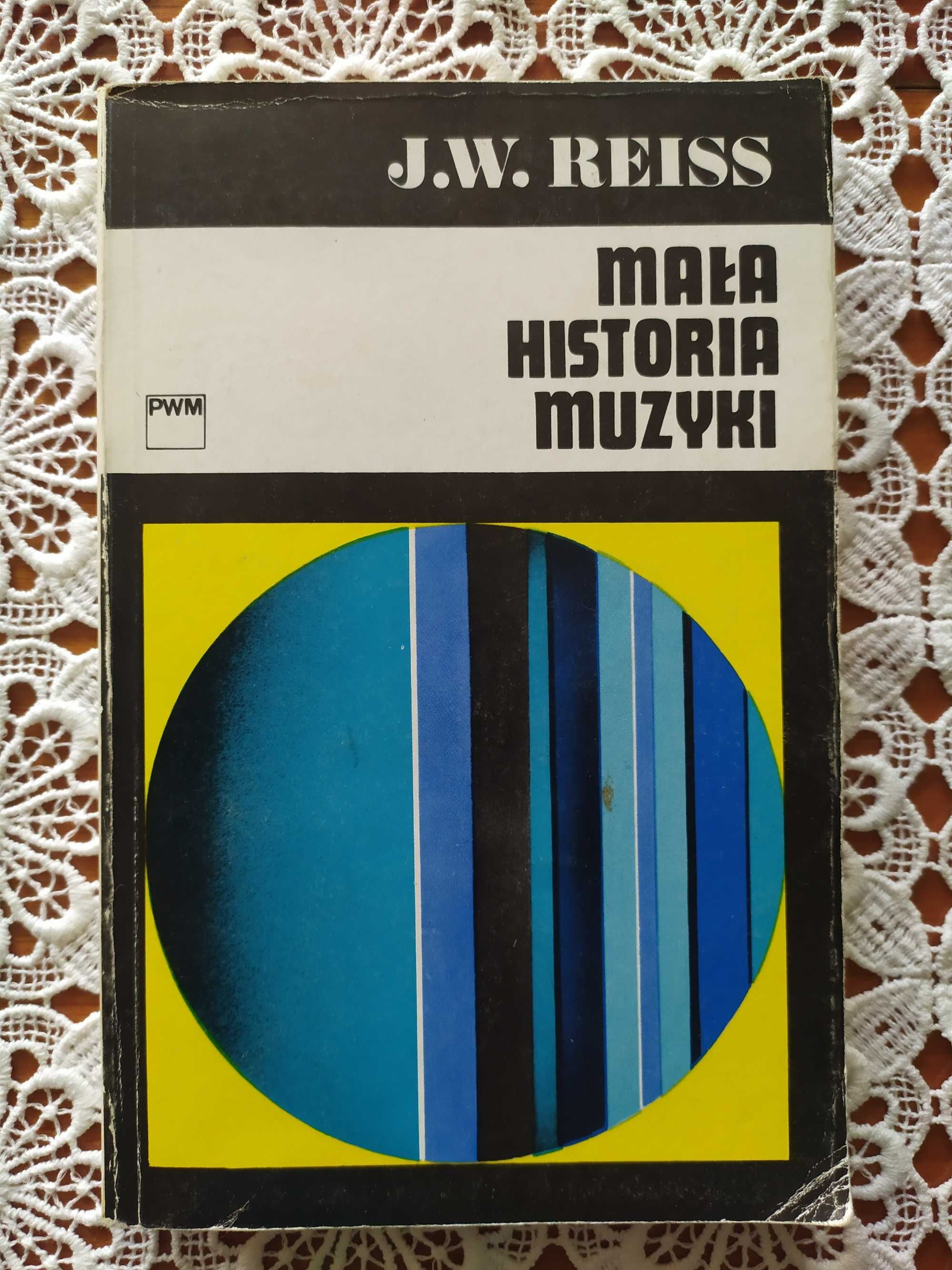Mała historia muzyki Józef M. Chomiński, Józef Władysław Reiss 1987