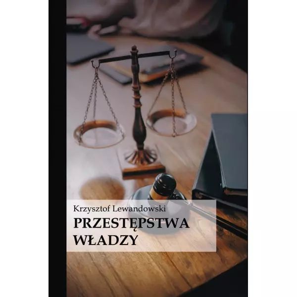 Przestępstwa władzy. IUS PUBLICUM