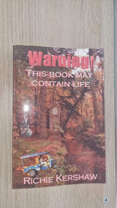 Warning the book may contain life