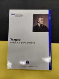 Wagner, música e pensamento