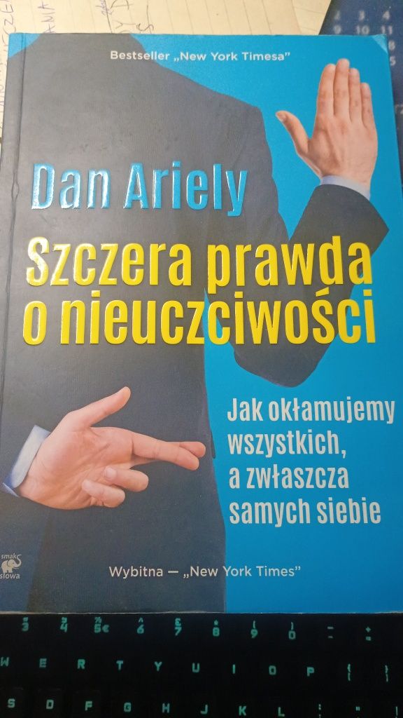 "Szczera prawda o nieuczciwości" Dan Ariely
