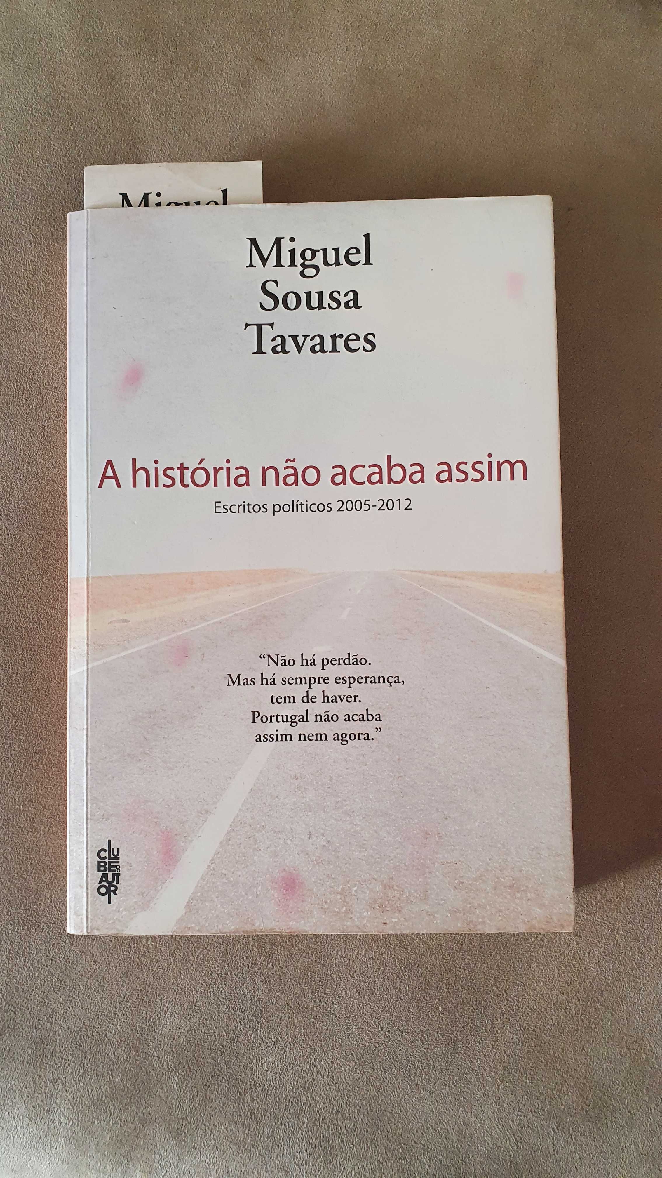 Livro "A história nao acaba assim" de Miguel Sousa Tavares