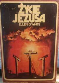 Życie Jezusa - Ellen White