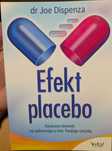 Efekt placebo. Naukowe dowody na uzdrawiającą moc - Joe Dispenza